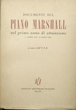 Documenti sul Piano Marshall nel primo anno di attuazione. 3 aprile 1948 - 31 marzo 1949