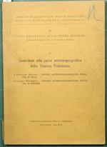 Contributi alla carta antropogeografica della Venezia Tridentina. Giuseppe Merciai - Notizie antropogeografiche sulla Val di Sole. Giuseppe Morandini - Notizie antropogeografiche sulla Val di Fiemme