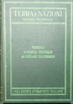 Terra e nazioni - Messico. America centrale e arcipelago colombiano