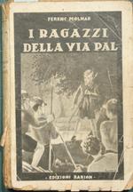 I ragazzi della via Pal. Romanzo