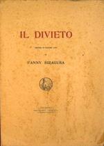 Il divieto. Dramma in quattro atti