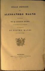 Delle imprese di Alessandro Magno… coi supplementi del Freinsemio volgarizzamento di Pietro Manzi