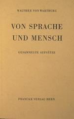 Von Sprache und mensch. Gesammelte aufsatze