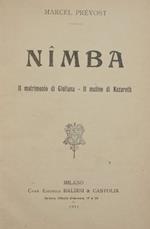 Nimba. Il matrimonio di Giuliana. Il mulino di Nazareth