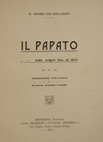 Il papato. Dalle origini fino al 1870