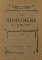 La stomatologie en clientèle