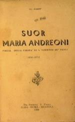 Suor Maria Andreoni. Figlia della carità di S. Vincenzo Dè Paoli 1836. 1870