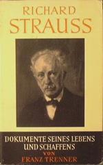 Richard Strauss. Dokumente seines lebens und schaffens