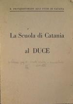 La scuola di Catania al Duce