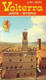 Volterra. Arte e storia