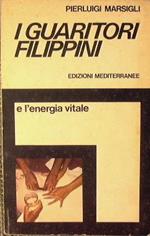 I guaritori filippini e l'energia vitale