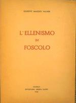 L' Ellenismo in Foscolo