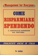 Come risparmiare spendendo