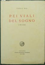 Pei viali del sogno. Liriche