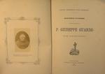 Discorso funefre in morte del servo di Dio P. Giuseppe Guardo dei mm. Osservanti riformati