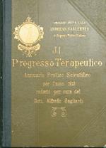 Il progresso terapeutico. Annuario pratico scientifico per l'anno 1913