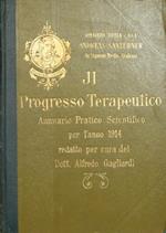 Il progresso terapeutico. Annuario pratico scientifico per l'anno 1914