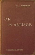 Or & Alliage dans la vie devote