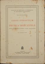 Lezioni introduttive di tecnica mercantile. Nozioni preliminari sulle merci, avarie, assicurazioni