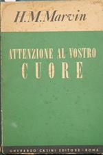 Attenzione al vostro cuore