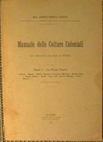 Manuale delle colture coloniali. Parte Prima Le Piante Tessili