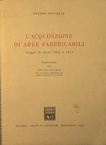 L' acquisizione di aree fabbricabili. ( Legge 18 Aprile 1962, n. 167 )