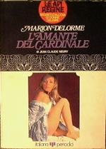 Marion Delorme. L'amante del cardinale