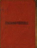 Nuovissimo Dizionario Tascabile Italiano - Tedesco. compilato sui migliori lessici delle due lingue con brevi elementi di grammatica tedesca ed arricchito d'una gran quantità di nuovi vocaboli relativi al commercio, all'industria, allo sport, ecc