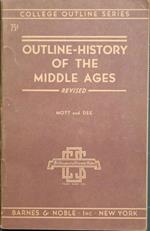 An outline history of the middle ages