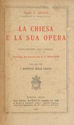 La Chiesa e la sua opera. Conferenze agli uomini. Vol. III. I beneficii della Chiesa