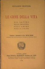 Le gioie della vita, nel lavoro, nella bellezza, nell'amore, nella fede