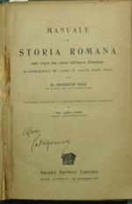 Manuale di storia romana. Dalle origini alla caduta dell'Impero d'Occidente accompagnato da cenni di storia delle fonti