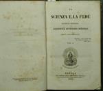 La scienza e la fede. Vol. L Raccolta religiosa scientifica letteraria artistica