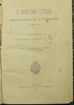 Il predicatore cattolico. Anno IV Periodico mensile di sacra eloquenza