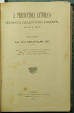 Il predicatore cattolico. Anno XV Periodico mensile di sacra eloquenza