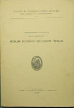 Introduzione statistica allo studio dei problemi economici dell'Europa federata