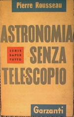 Astronomia senza telescopio