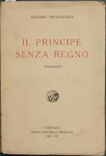 Il principe senza regno. Romanzo