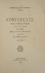 Conferenze sulla storia d'Italia. Il Medio Evo. Tenute fuori orario agli studenti del Liceo Secusio