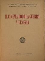 Il cinema dopo la guerra a Venezia. Tendenze ed evoluzioni del film (1946 - 1956)