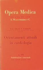 Orientamenti attuali in cardiologia