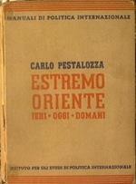 Estremo Oriente. Ieri, oggi, domani