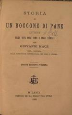 Storia di un boccone di pane Lettere sulla vita dell'Uomo e degli Animali + I servitori dello stomaco + L'aritmetica del Nonno Storia di due piccoli negozianti di mele Treves 1871