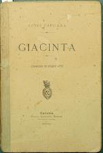 Giacinta. Commedia in cinque atti