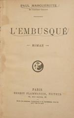 L' embusqué. Roman