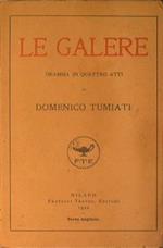 Le galere (dramma in quattro atti)