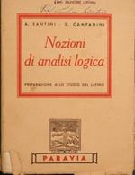 Nozioni di Ananlisi Logica. Preparazione allo studio del Latino per le prime classi dei ginnasi, Istituti tecnici e magistrali