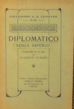 Diplomatico. A sua insaputa