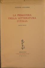 La primavera della letteratura d'italia. (Secoli XIII. XIV)