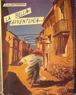 La bella avventura. Romanzo brasiliano